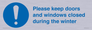 Please keep doors and windows closed during the winter